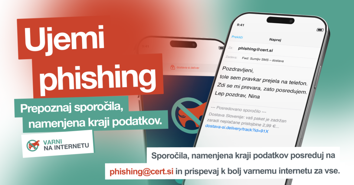 Ujemi phishing – sporočila, namenjena kraji podatkov, posreduj na phishing@cert.si