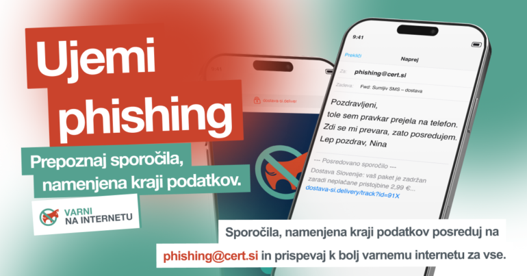Ujemi phishing – sporočila, namenjena kraji podatkov, posreduj na phishing@cert.si