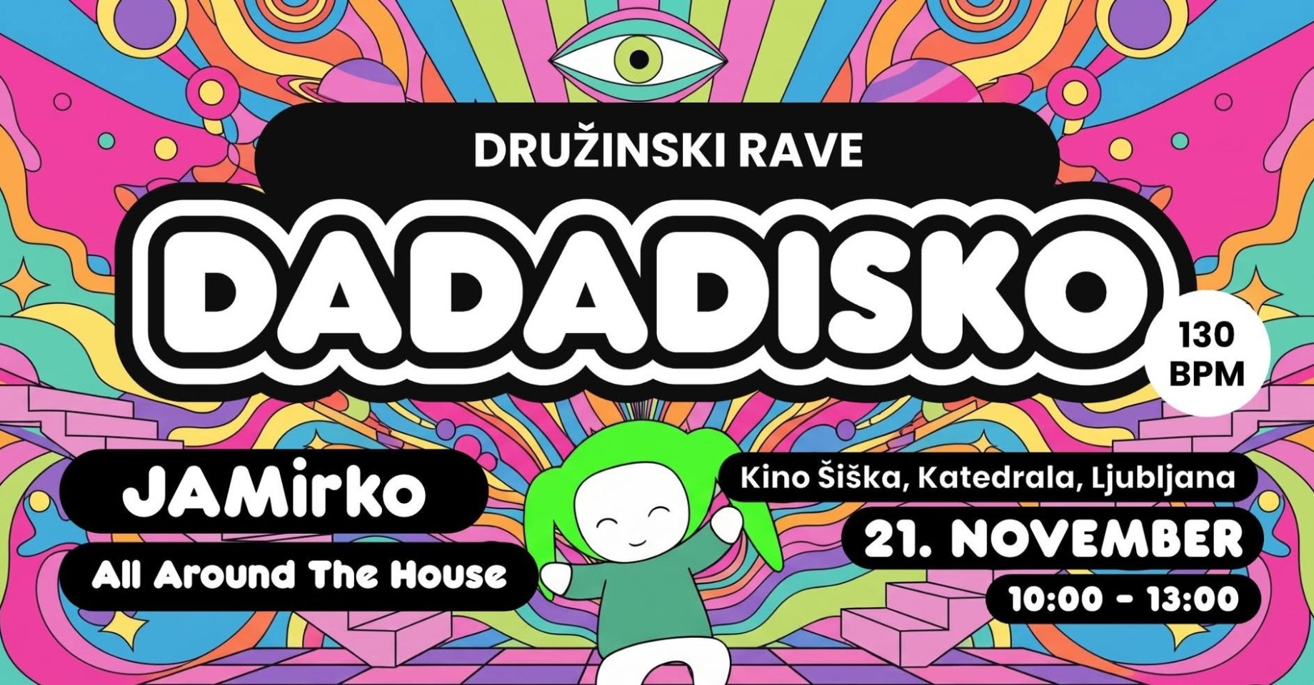 Dadadisko: družinski rave, 21. november 2026, Kino Šiška